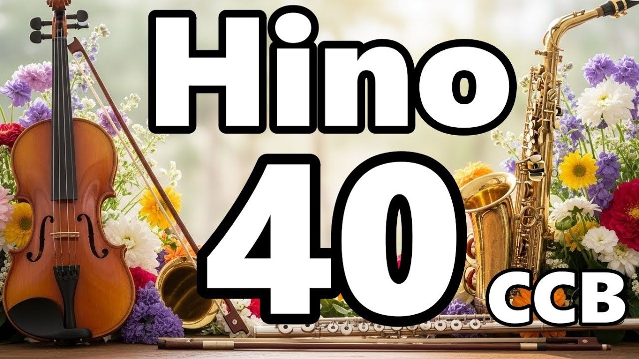 Hino 40 CCB -🎼 QUANTO EM MIM TU OPERASTE 🎼- Legendado - LOUVORES CCB #beloshinos #hinosccb