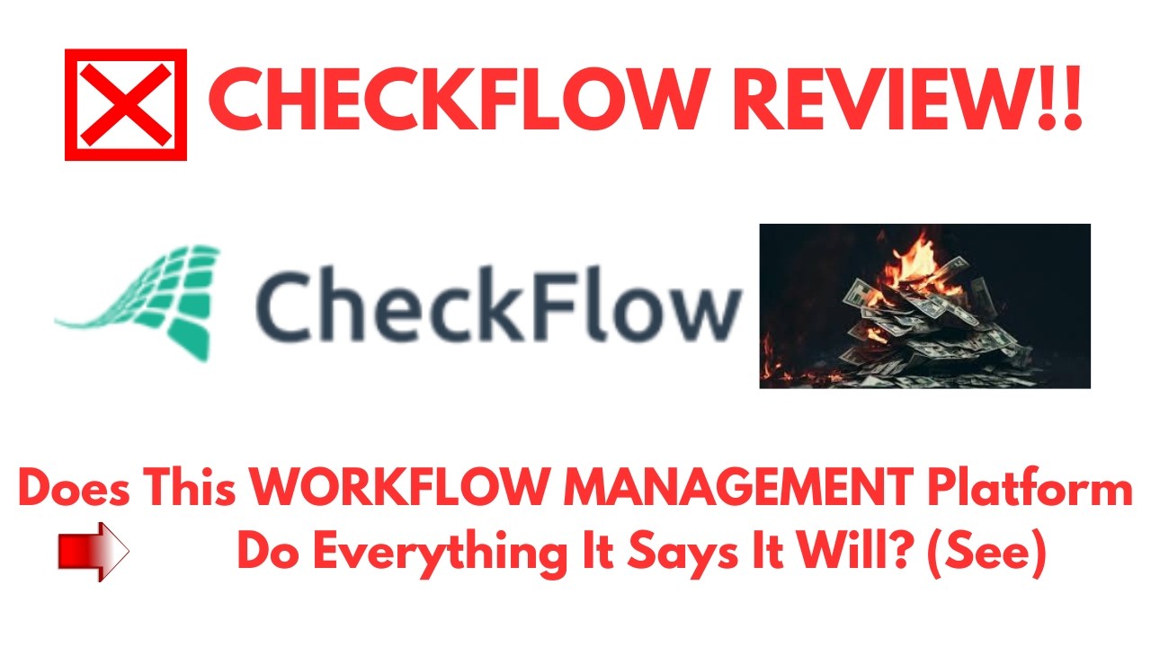 CheckFlow Review- Does This WORKFLOW MANAGEMENT Platform Do Everything It Says It Will?(SEE)