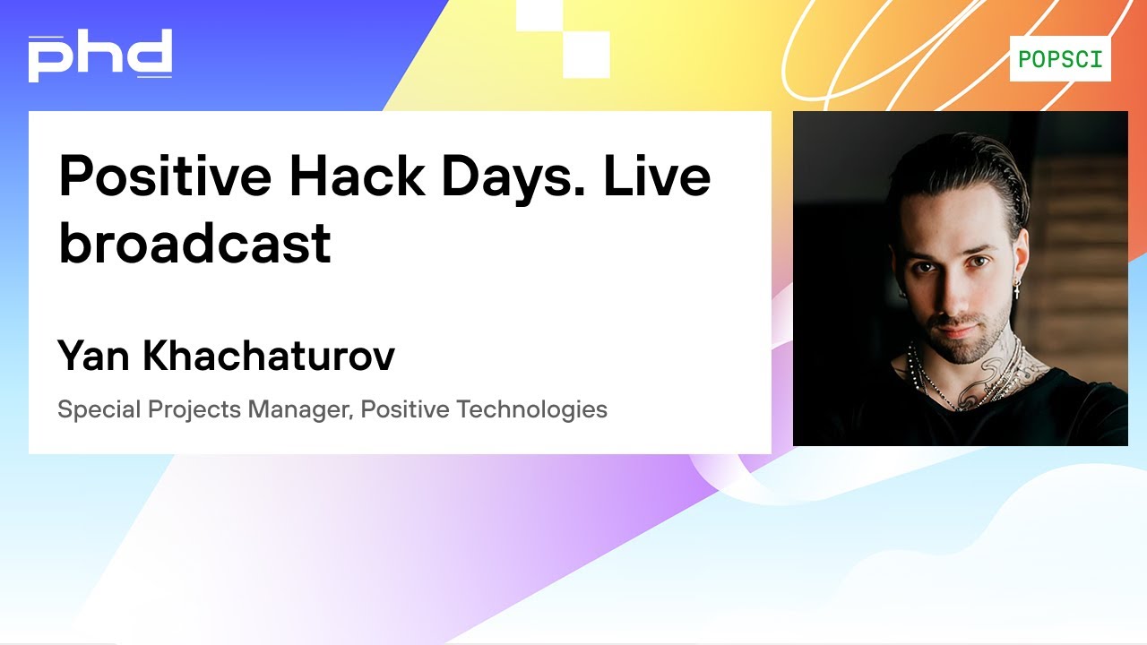 Positive Hack Days. Live broadcast