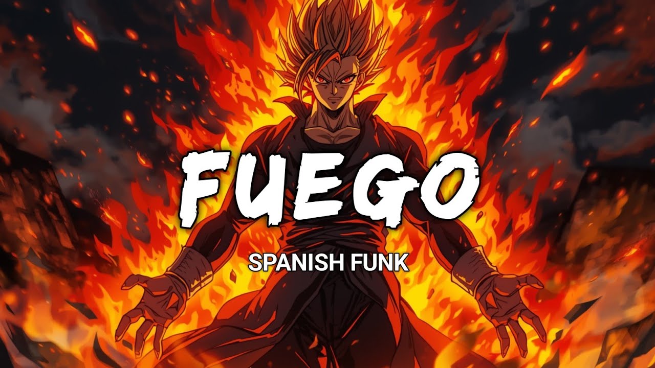 FUEGO - SPANISH FUNK ( LYRICS )