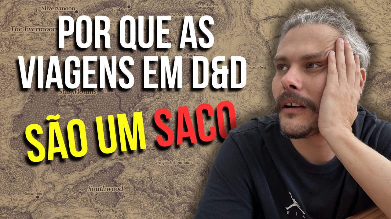 Por que viajar em D&D é um saco (e como RESOLVER isso)