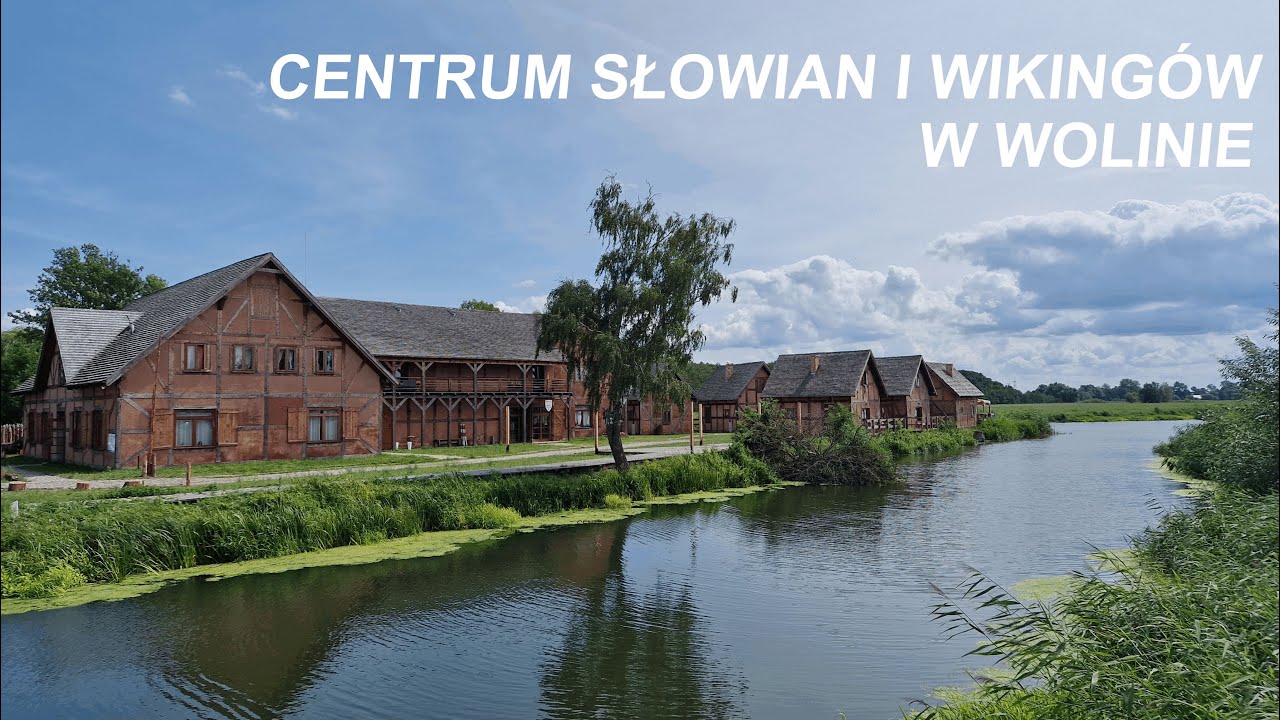 Centrum Słowian i Wikingów w Wolinie - (