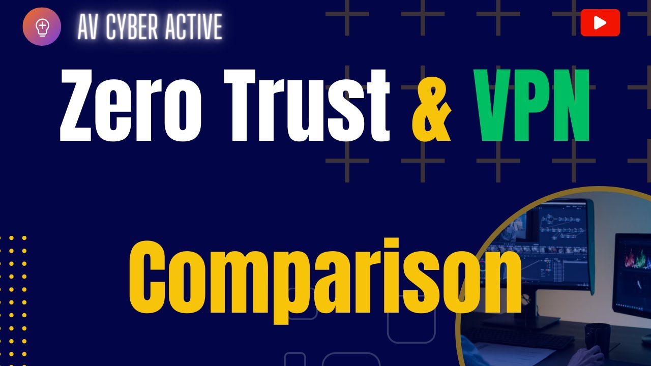 How it works | Zero Trust vs VPN  | Explained by a Cyber Security Professional