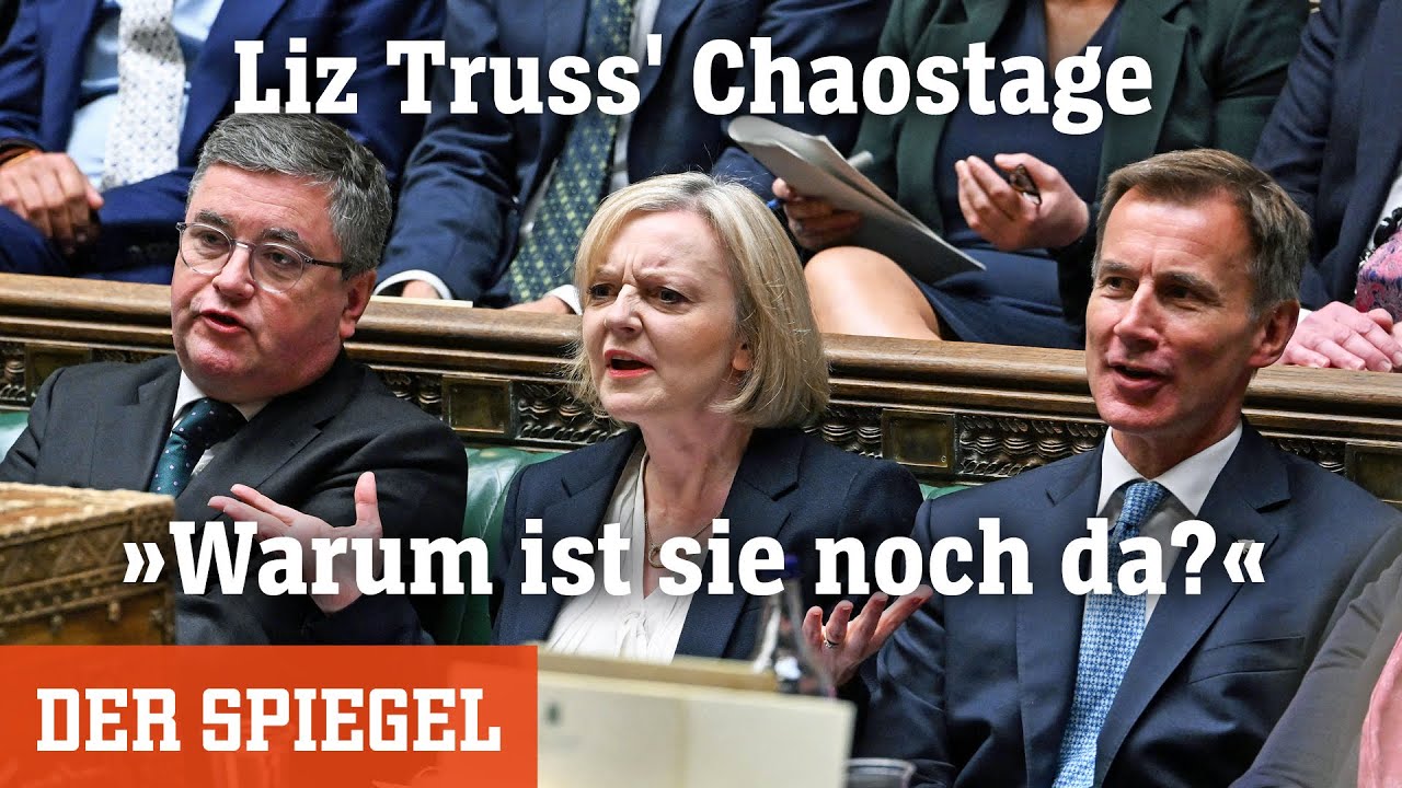 Liz Truss' Chaostage: Dies weg, das weg, alles weg. Warum ist sie noch da? | DER SPIEGEL