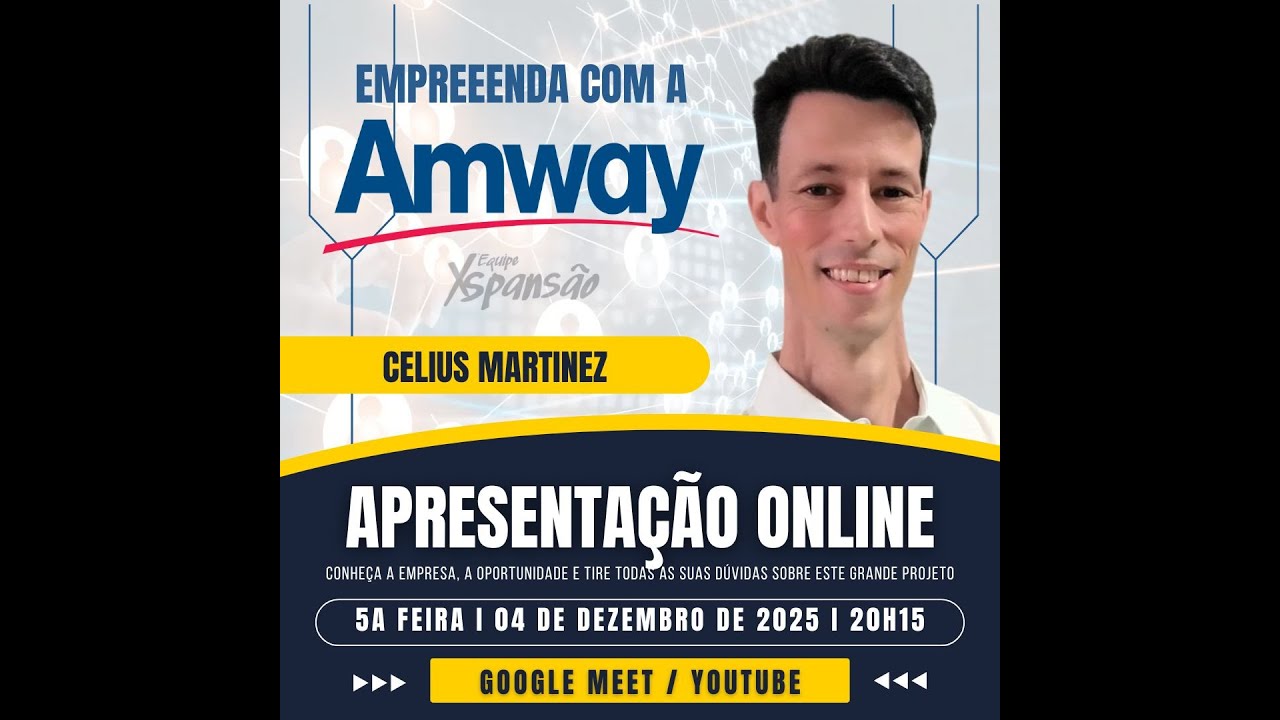 Empreenda com a Amway - Apresentação do Plano de Negócios com Celius Martinez