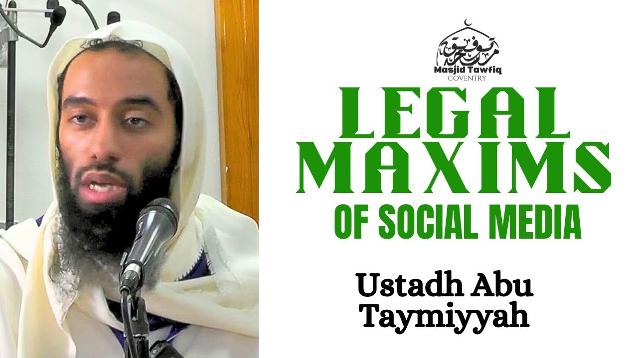 Legal Maxims About The Usage Of Social Media | False Narratives 2025 | Ustadh Abu Taymiyyah