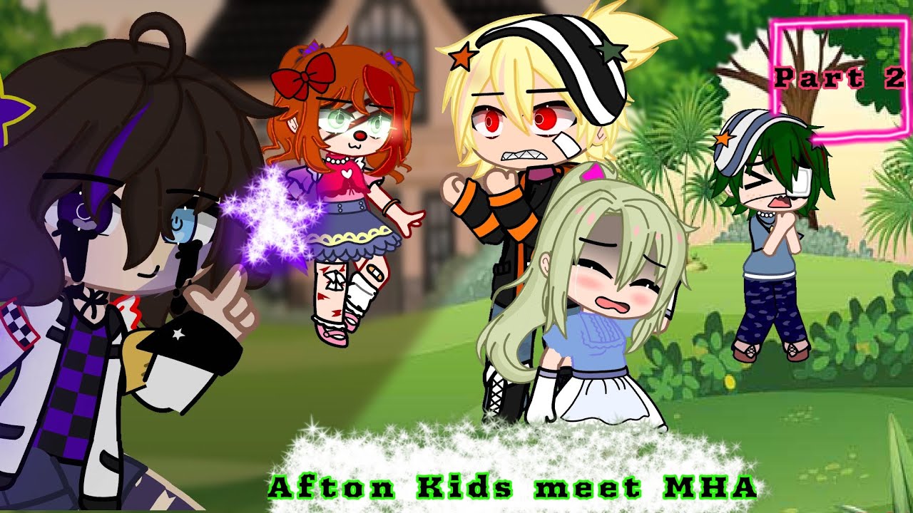 Afton Kids meet MHA but with a twist..||2/??||FNaF||MHA