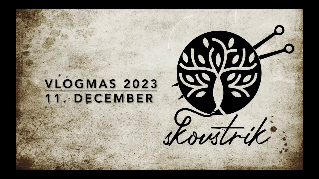 Vlogmas - 11. december 2023