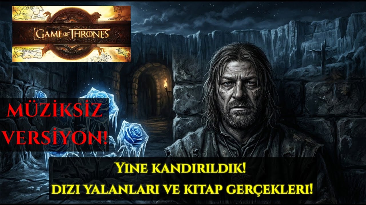 MÜZİKSİZ! GAME OF THRONES 1. Kitap: Dizinin Cesaret Edemediği Gerçekler! | Taht Oyunları Dev Analiz