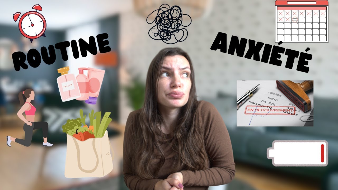 Ma ROUTINE (10 000 pas, courses, sport, alimentation), mon ANXIETE et mes IMPREVUS
