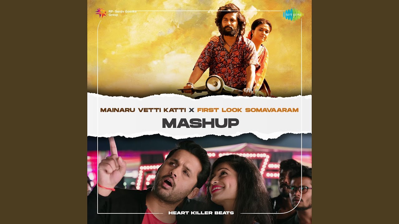 Mainaru Vetti Katti X First Look Somavaaram - Mashup