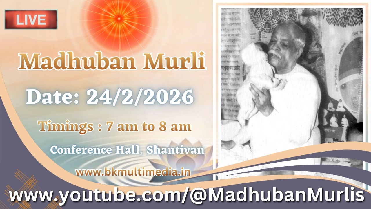 Madhuban Murli (English) LIVE - 24/2/2026 (Tuesday 7.00 am to 8.00 am IST)