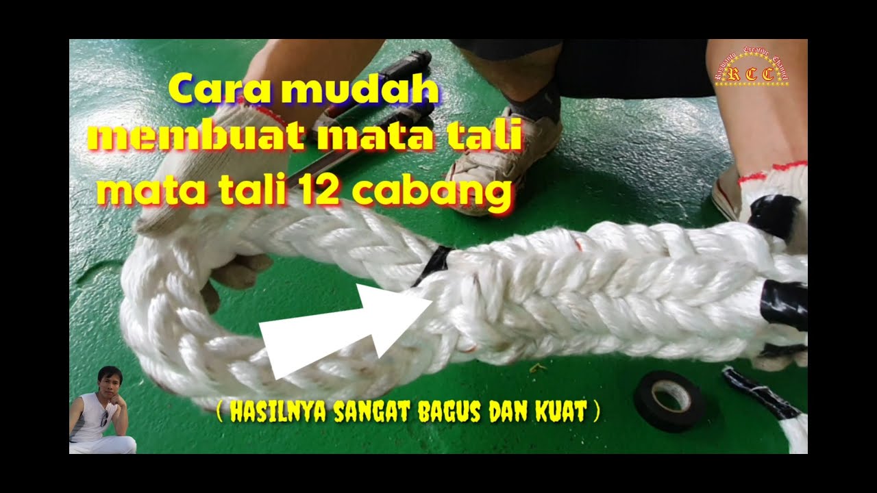 Cara membuat mata tali 12 cabang ( eye splice rope )|| RCC