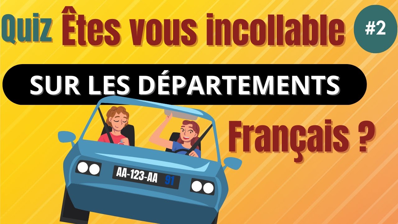 QUIZ 2- Culture Générale sur les départements français
