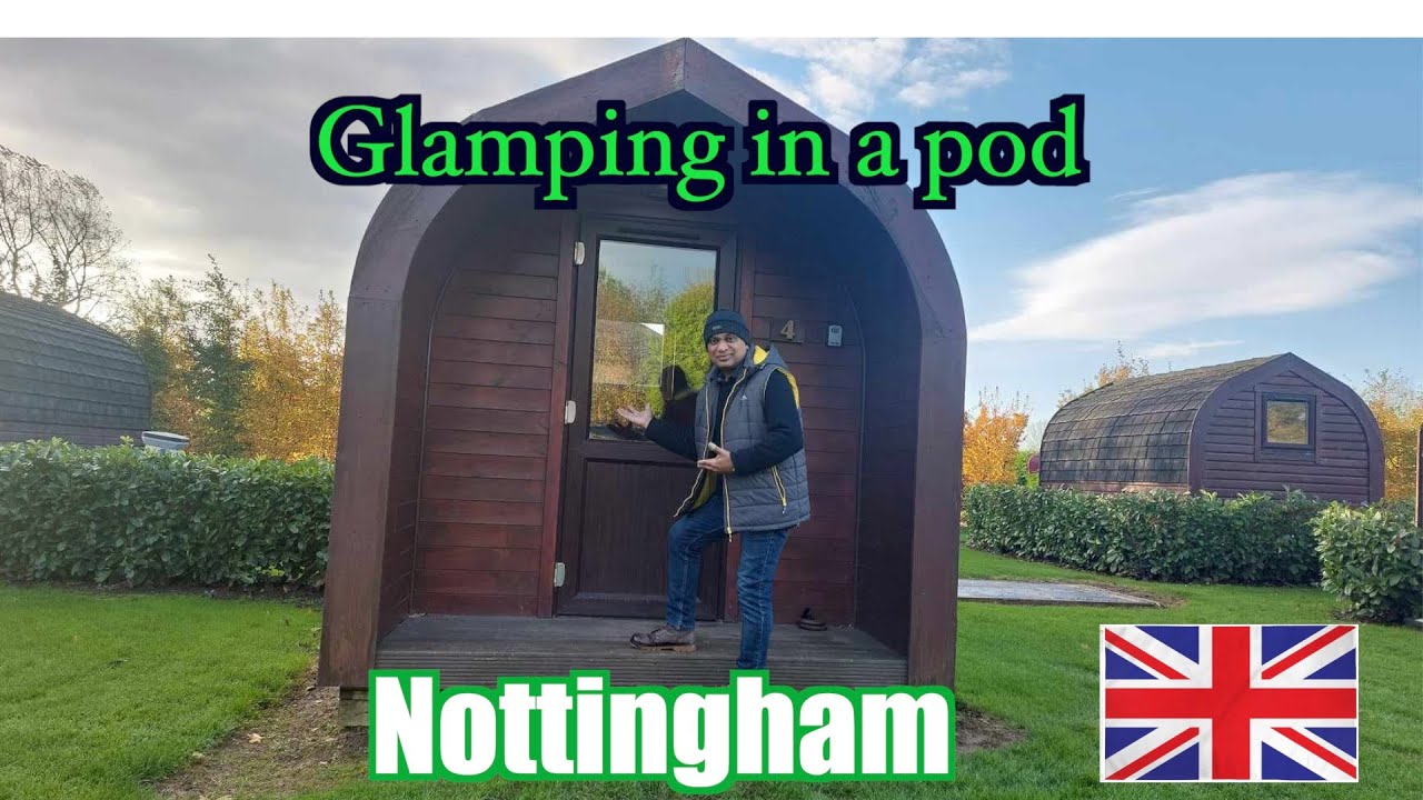 My First Glamping in a pod at Holme Pierrepont Country Park Nottingham
