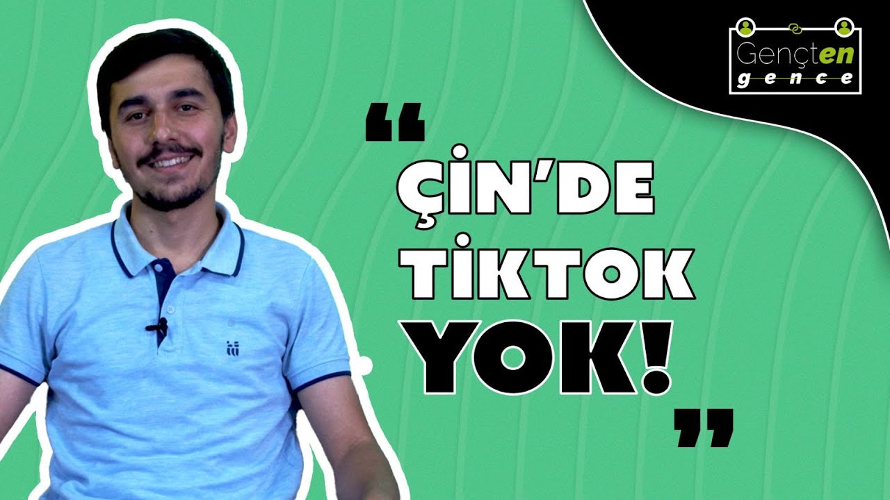 Çin'de TikTok yok! | Mehmet Kısacık | Gençten Gence