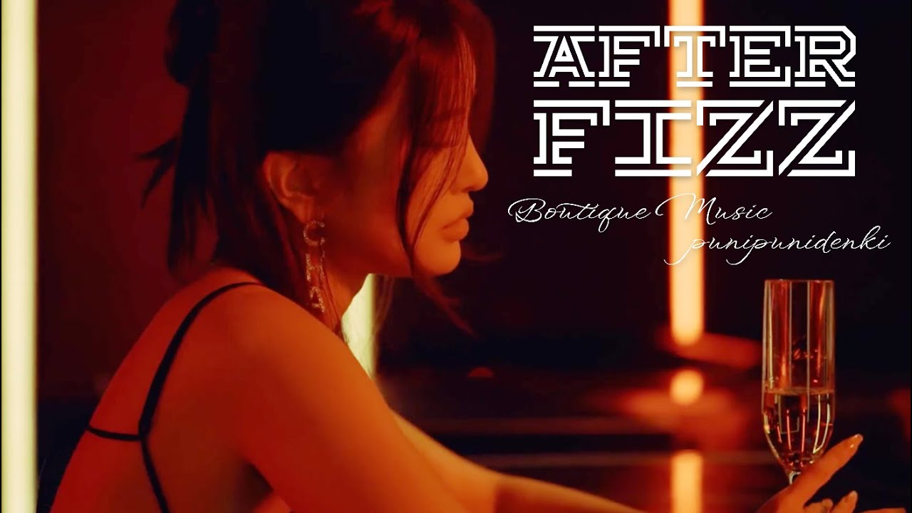 ぷにぷに電機　After Fizz　Music Video