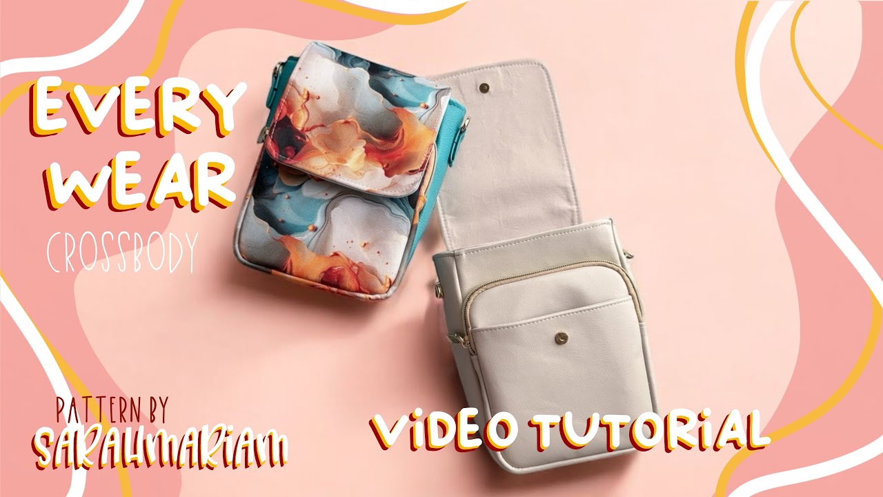 EveryweAr Crossbody Video Tutorial, sewing a small crossbody bag, DIY bag