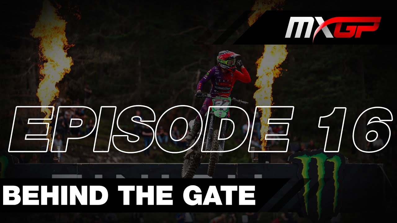 EP.16 | Behind the Gate | Swede Dreams | Season 2023 #MXGP #Motocross