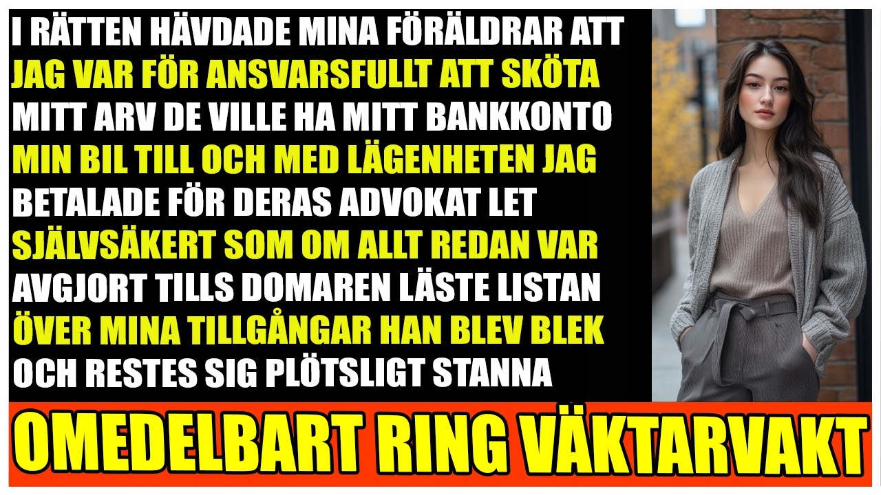 Mina föräldrar krävde allt jag äger i rätten  domaren kallade på säkerheten