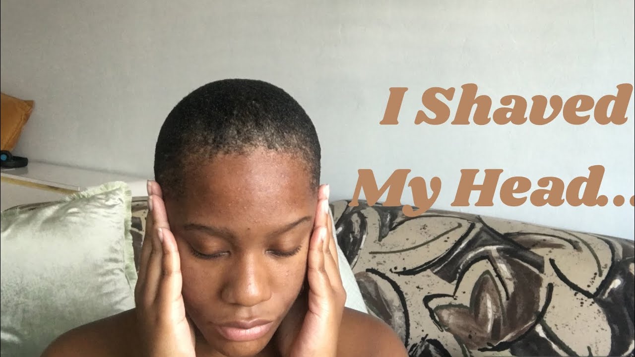 I SHAVED OFF ALL OF MY RELAXED HAIR....