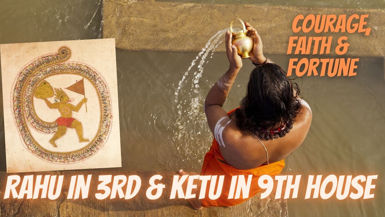 Rahu in 3rd House & Ketu in 9th House -  Axis of Courage, Faith & Fortune @GISTTClips @njshivoham
