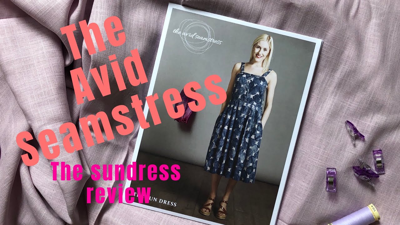 My review of the new pattern from The Avid Seamstress - The Sun Dress