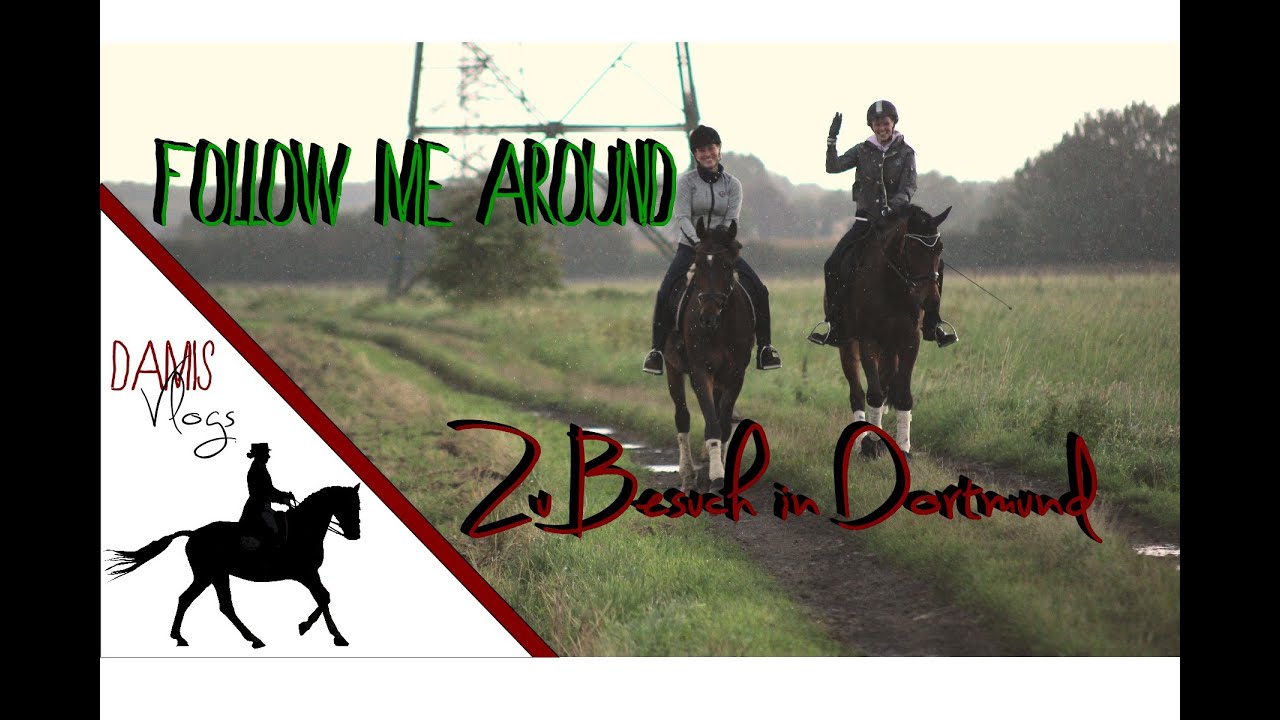 Follow me around - Zu Besuch in Dortmund