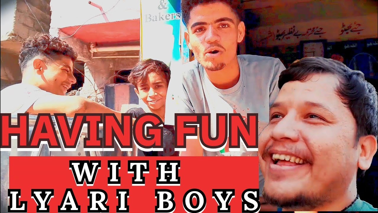 HAVING FUN WITH LYARI BOYS | Lyari Ki Larkhoo Sy Backchodi | 😀