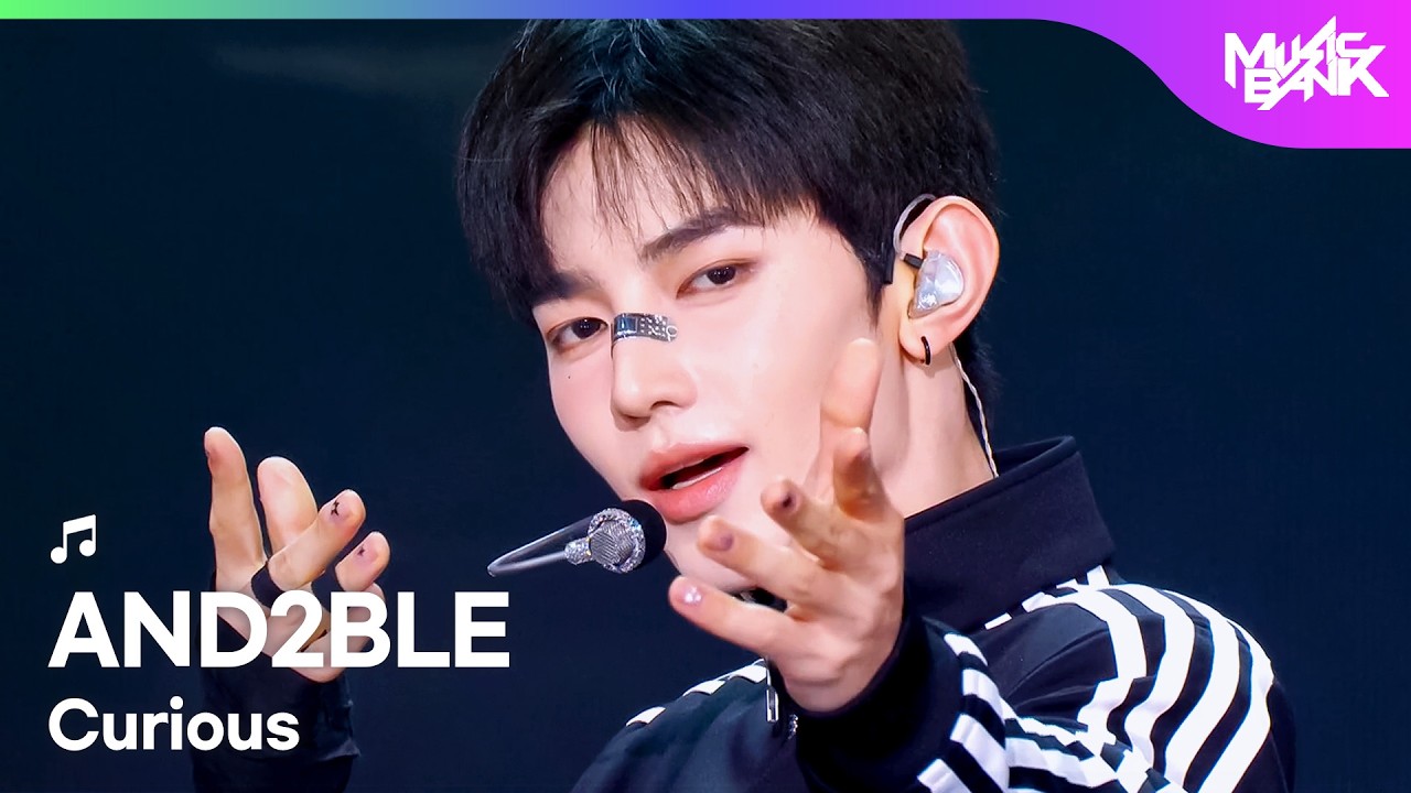 AND2BLE アンダブル 앤더블 - Curious [Music Bank] | KBS WORLD TV 260605