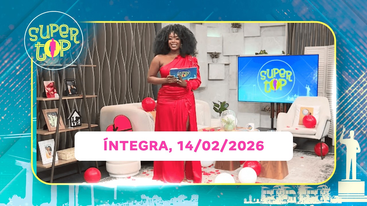 Assista na íntegra o Super Top  14/02/2026
