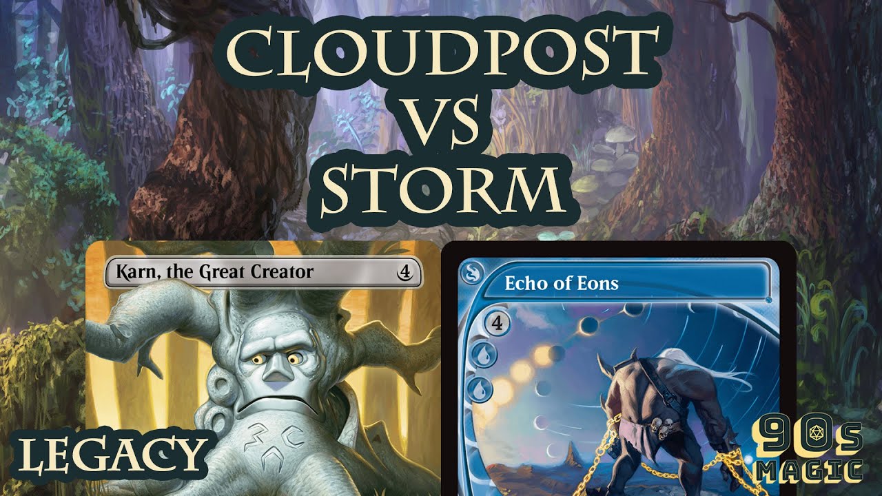 Cloudpost vs Storm [MTG Legacy]