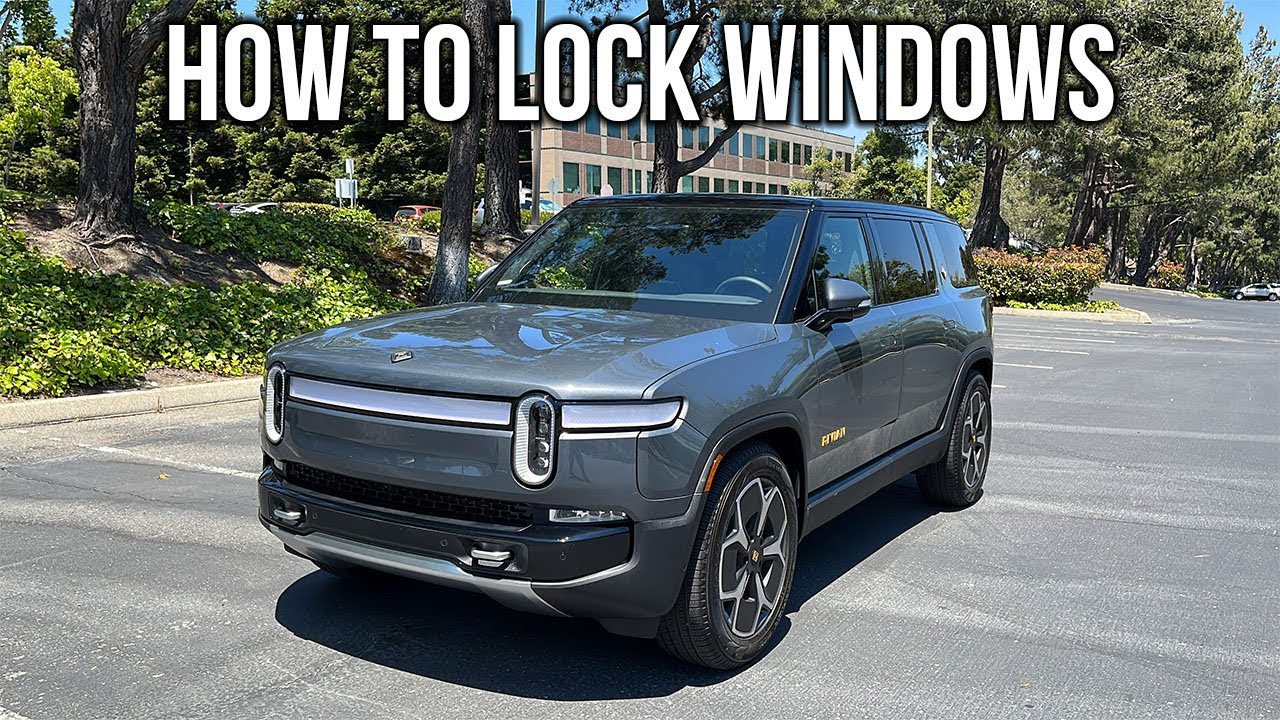 Rivian R1S Как заблокировать Windows