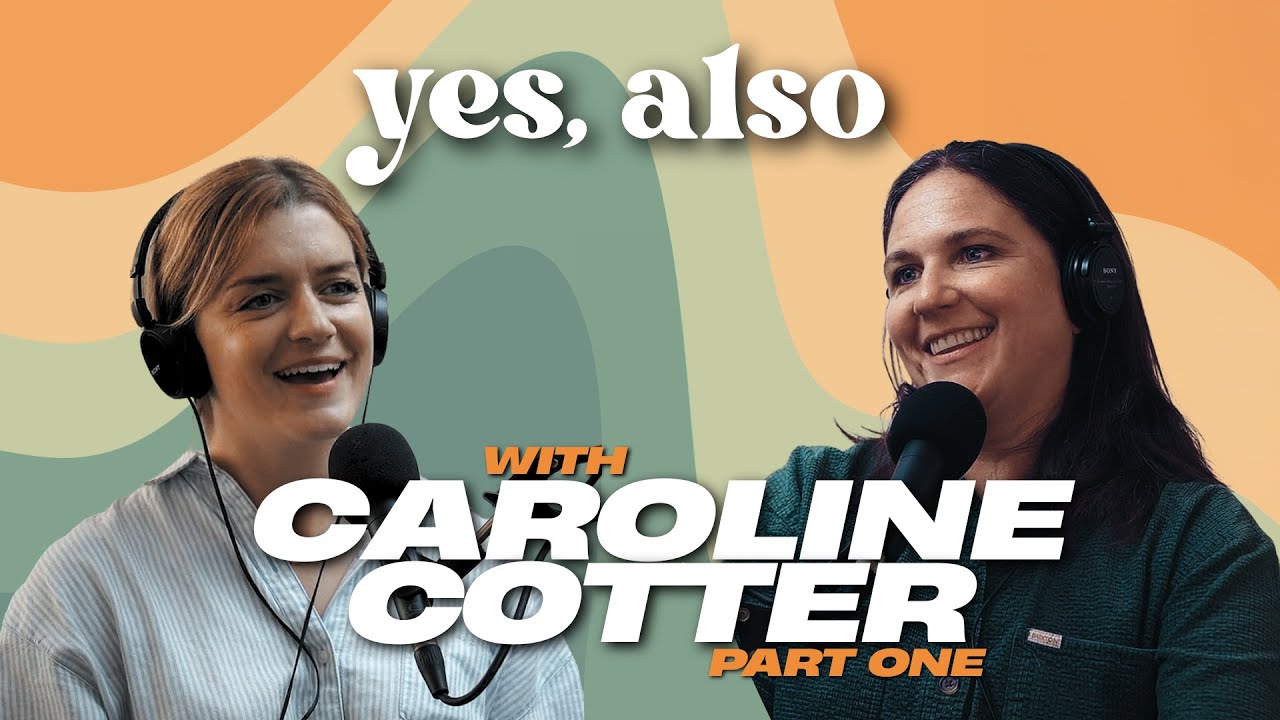 Yes, Also - Caroline Cotter