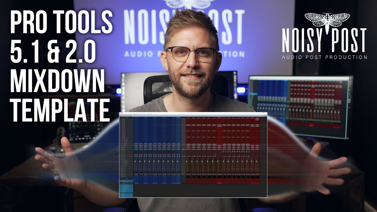 MY PRO TOOLS 5.1 & STEREO MIXDOWN TEMPLATE FOR FILM & TV - Print Your Stems & Masters In One Go