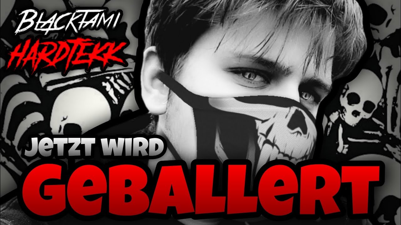 JETZT WIRD GEBALLERT (BLACKTAMI HARDTEKK)