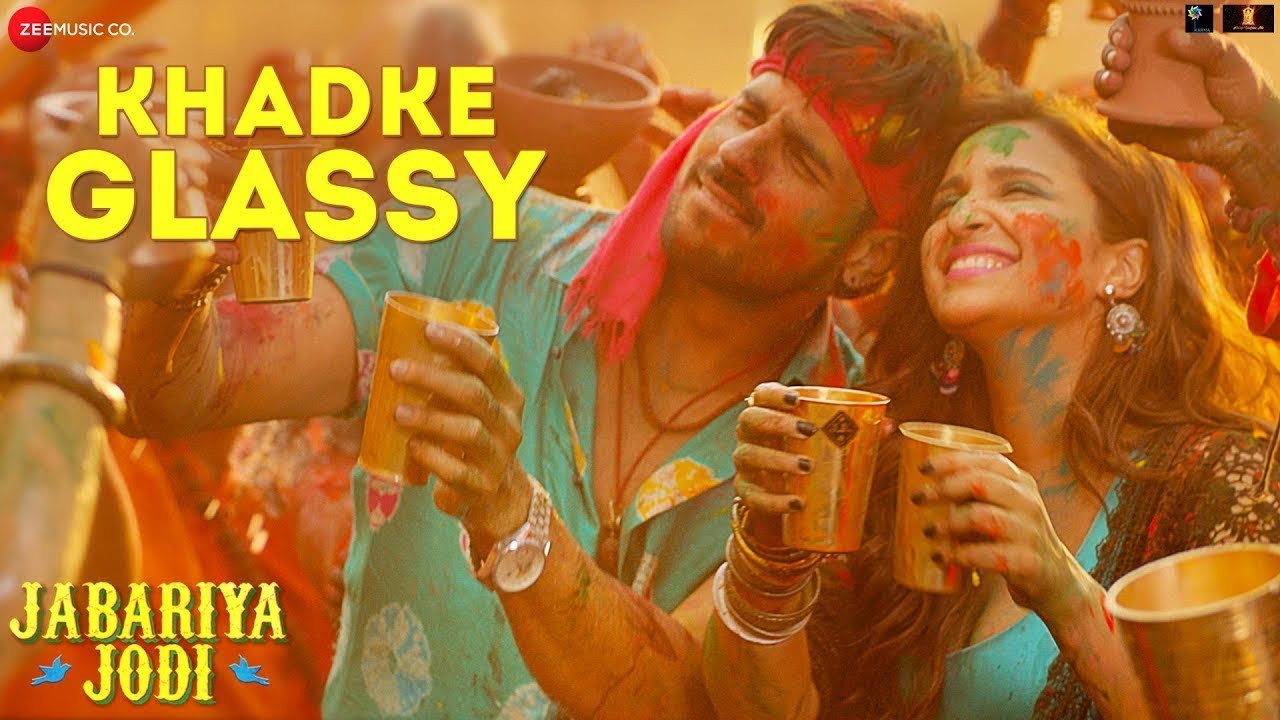 Khadke Glassy | Jabariya Jodi | Sidharth Malhotra & Parineeti Chopra | Yo Yo Honey Singh | Tanishk B