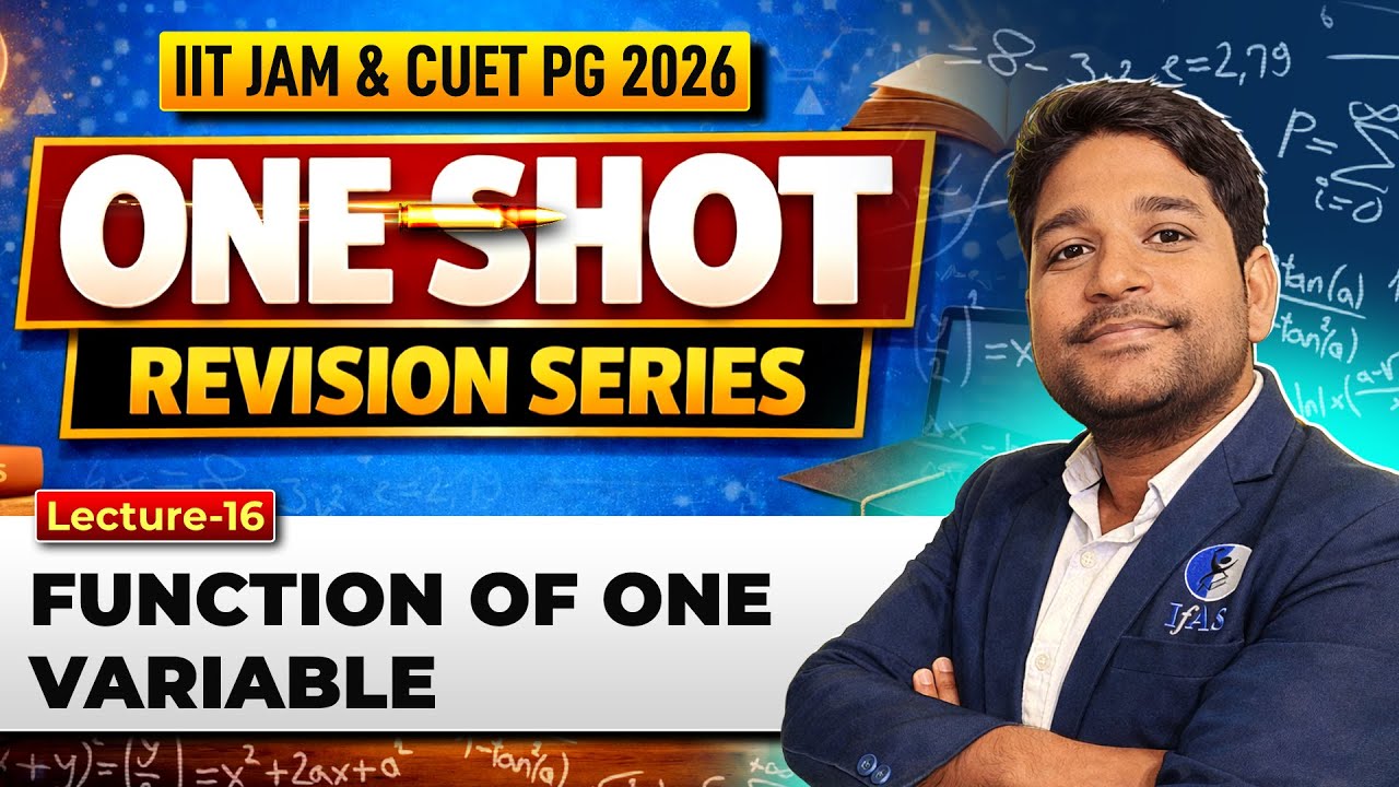 Function Of One Variables | IIT JAM Mathematics 2026 | One Shot Revision | Lec-16 | IFAS |