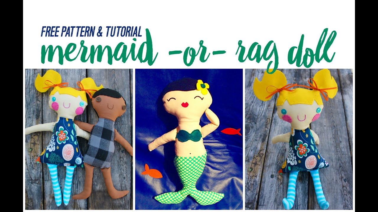Sew A Mermaid or Rag Doll FREE PATTERN
