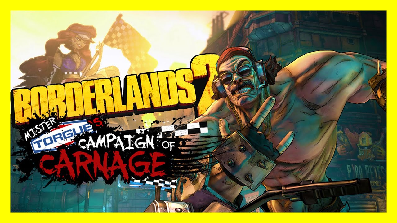 Borderlands 2: Mr. Torgue's Campaign of Carnage - Full Expansion