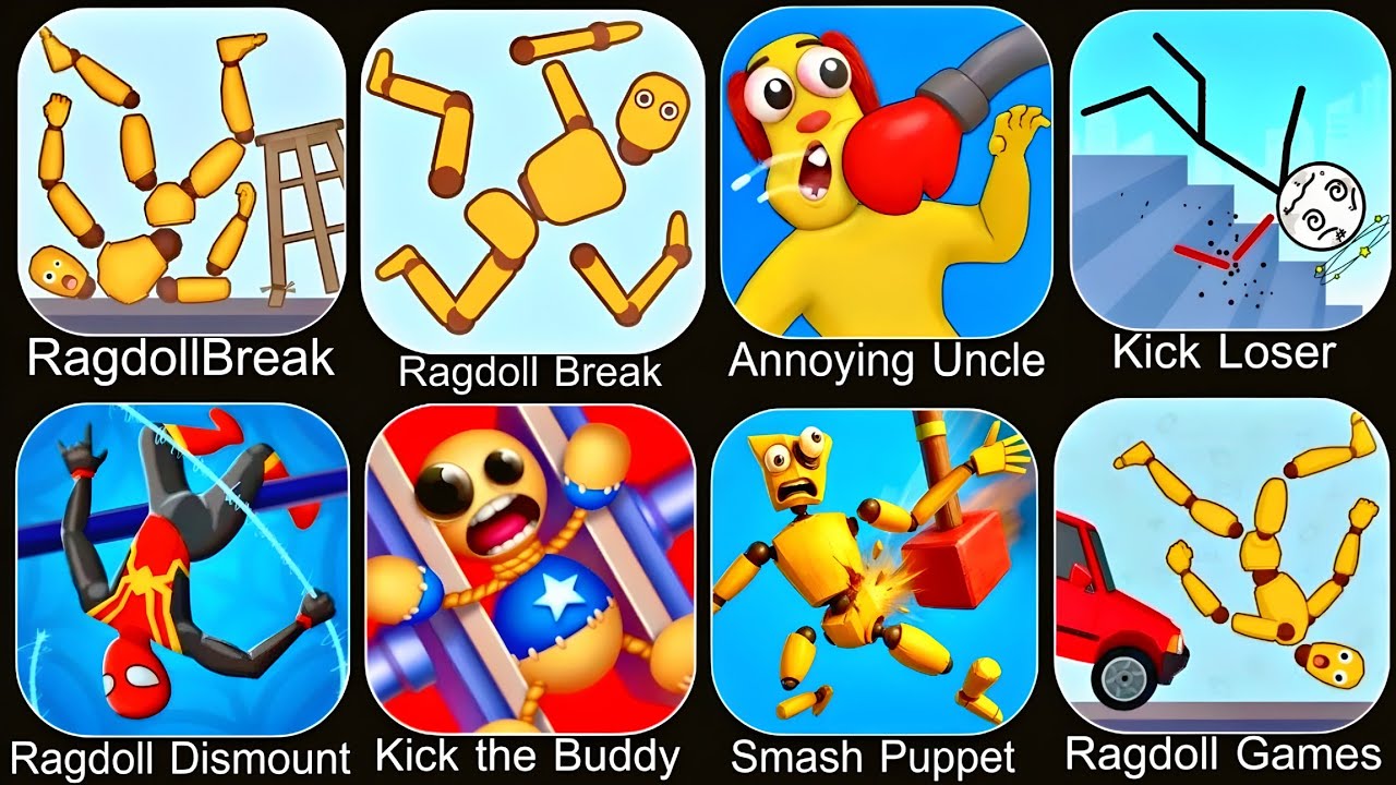 Ragdoll Physics Game,Kick Loser,Space Smash,Kick the Buddy Survival,Bone Crush,Ragdoll Break,Sprunki