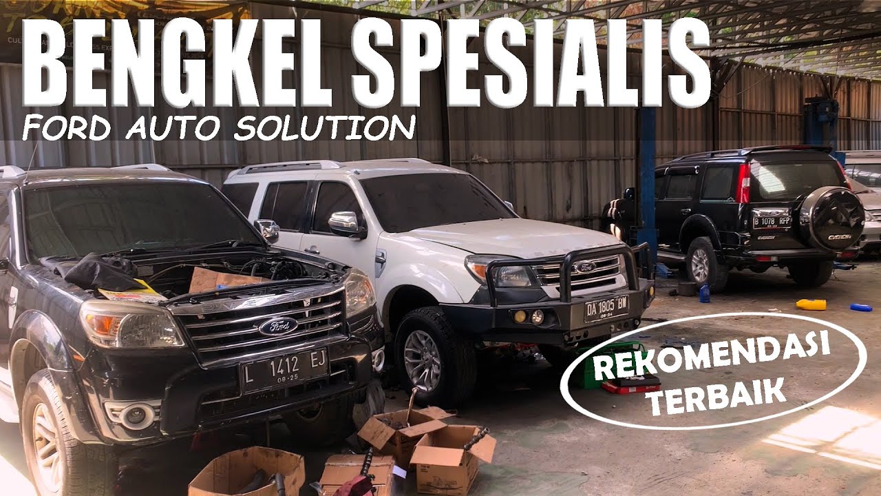BENGKEL SPESIALIS FORD JAKARTA | FAS FORD AUTO SOLUTION