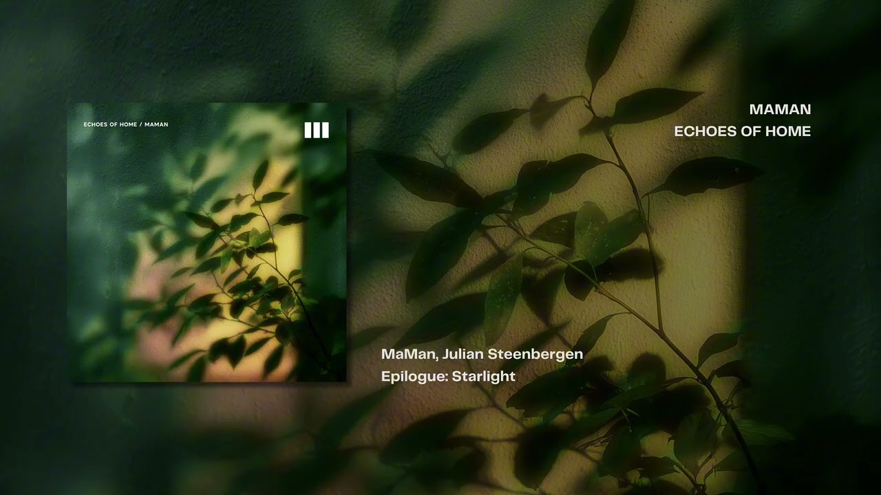 MaMan, Julian Steenbergen - Epilogue: Starlight