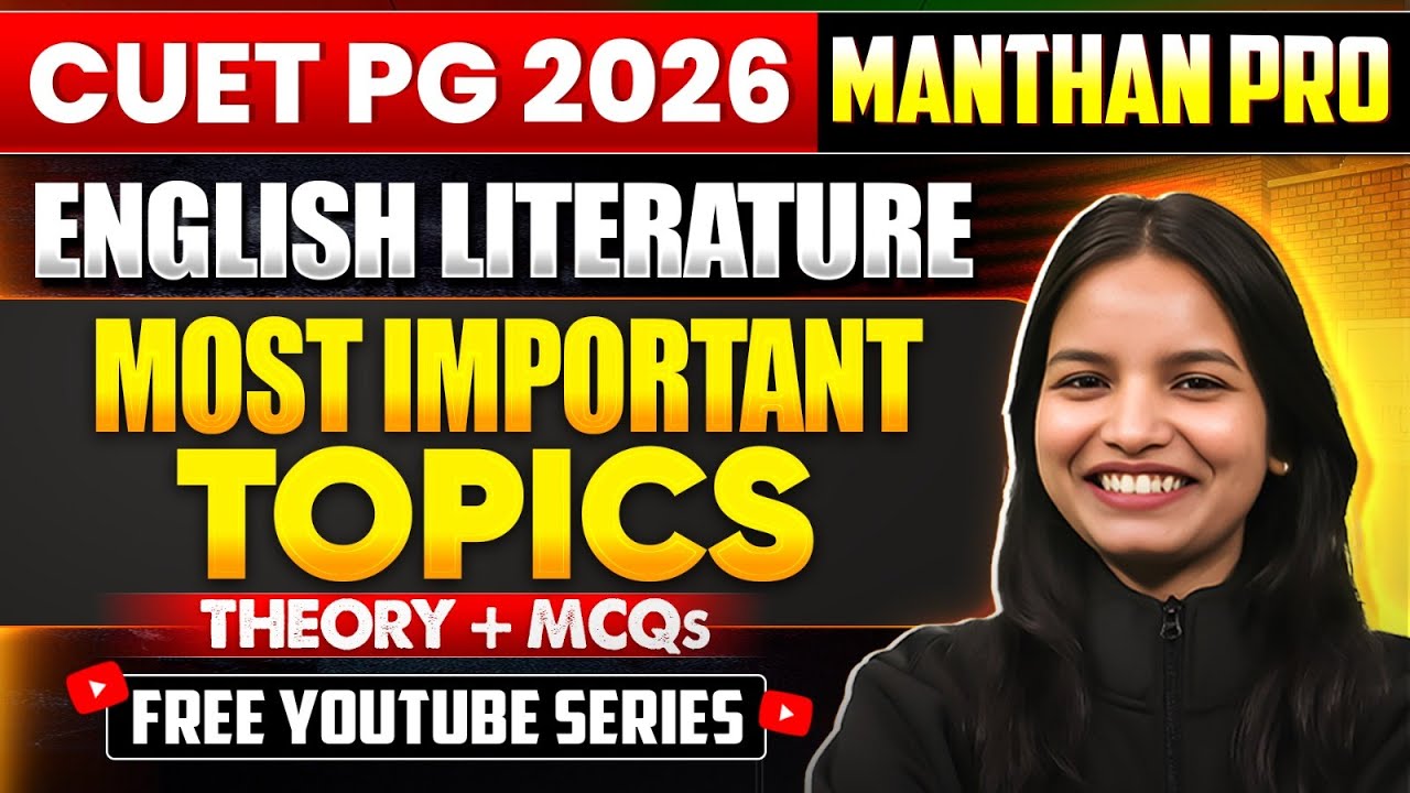 CUET PG  English Literature 2026 | MANTHAN PRO |  Most Important Topics | Theory + MCQs