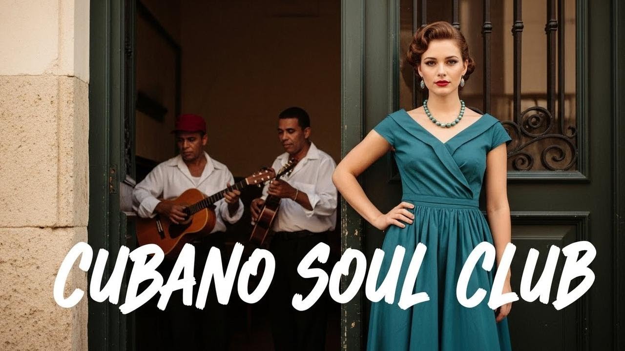 Son Cubano Playlist 🌙 Vintage Son Cubano & Soulful Jazz Flow Vol.95