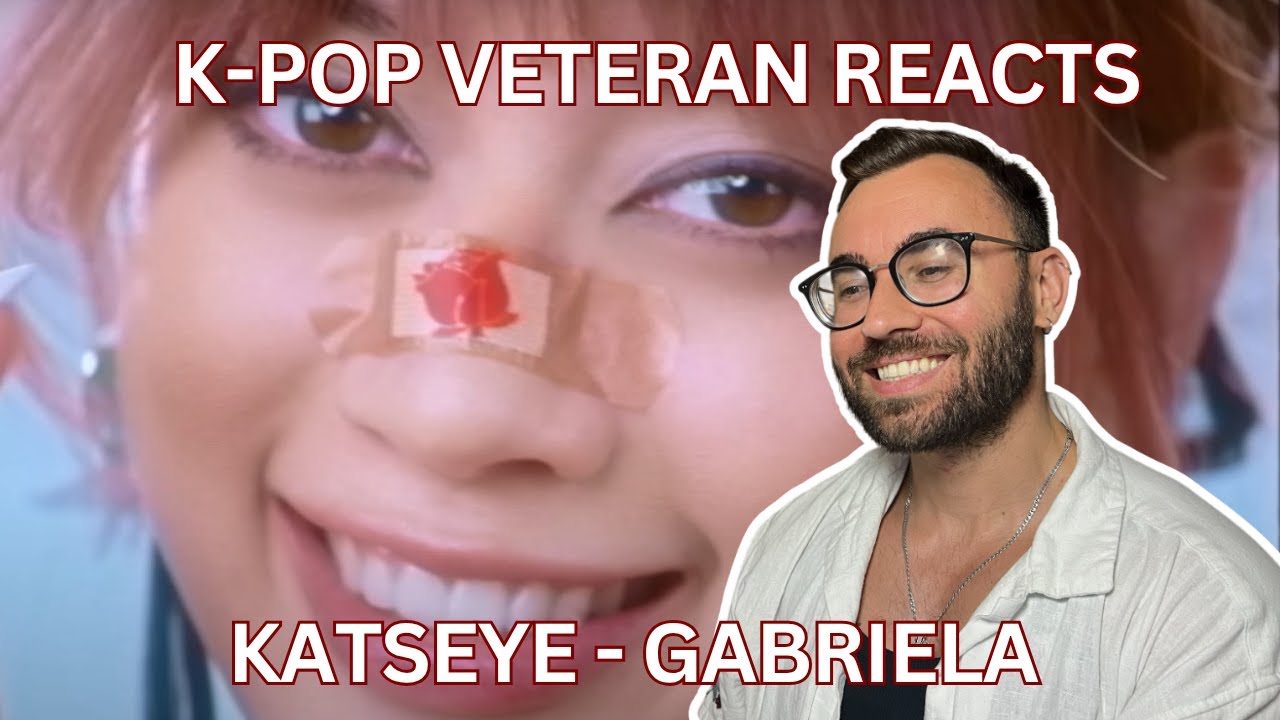 K-POP VETERAN REACTS: KATSEYE (캣츠아이) GABRIELA MV