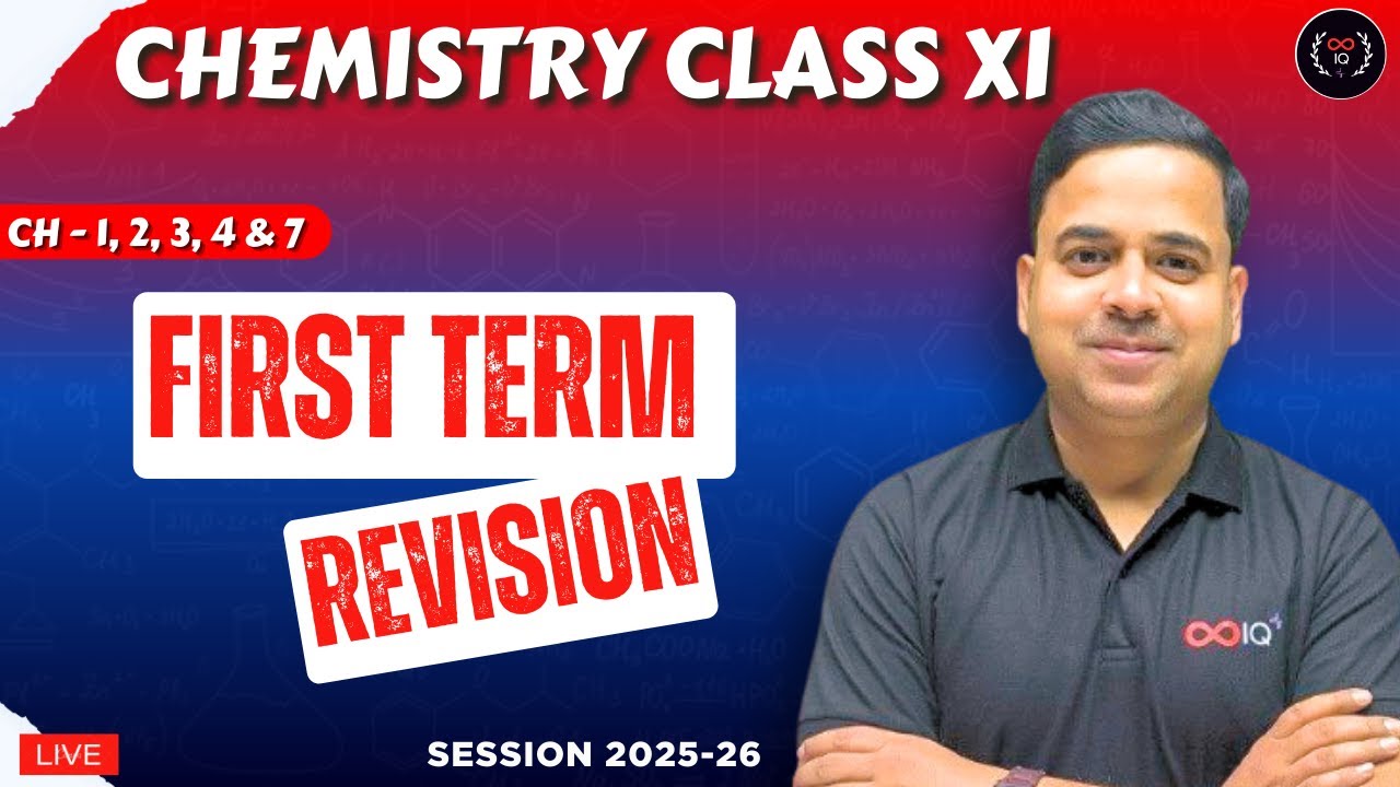 First Term Revision | Chapter 1, 2, 3, 4, & 7 | Chemistry Class 11 | Session 2025-26