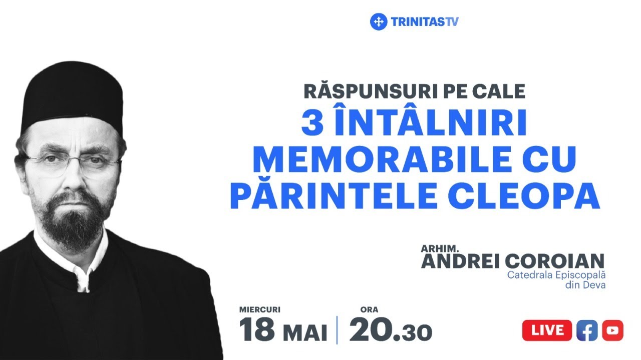 🔴 LIVE: &bdquo;3 &icirc;nt&acirc;lniri memorabile cu Părintele Cleopa&rdquo; - Arhim. Andrei Coroian