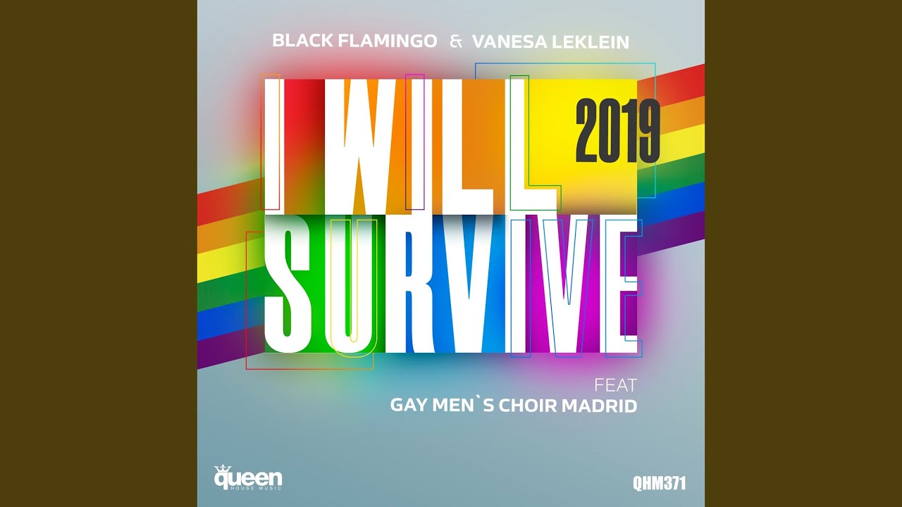 I Will Survive 2019
