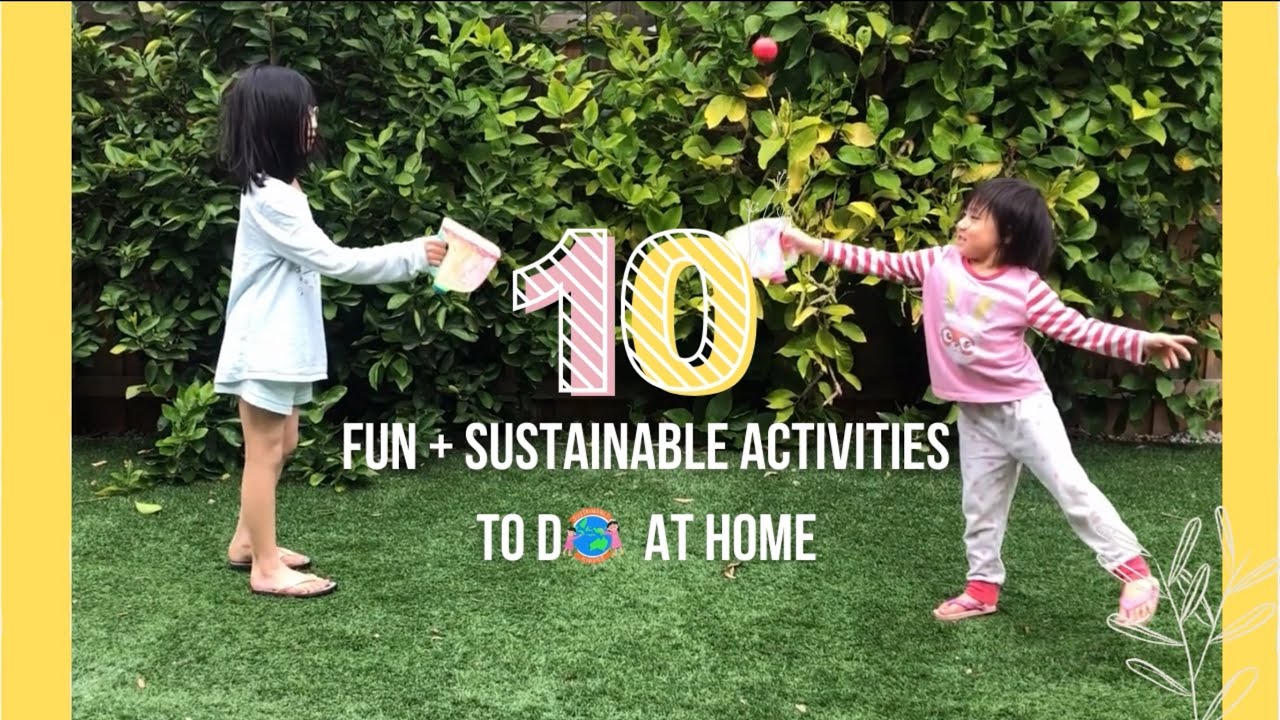 10 Fun and Sustainable Activities to Do At Home